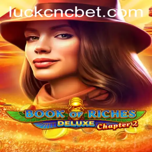 Unveiling the Wonders of Book of Riches Deluxe Chapter 2: A Thorough Guide
