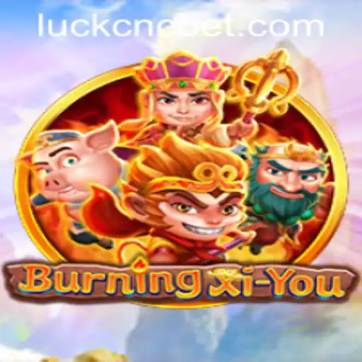 BurningXiYou: A New Adventure in Digital Gaming