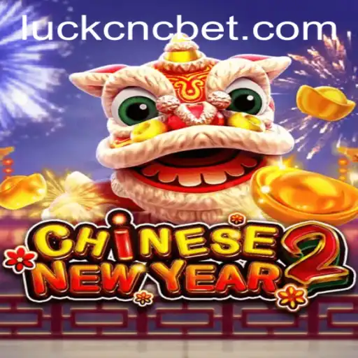 Exploring the Excitement of CHINESENEWYEAR2: A Comprehensive Guide
