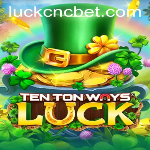 Exploring the Excitement of TenTonWaysLuck